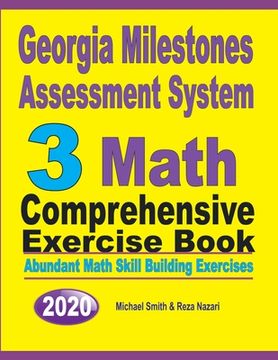 portada Georgia Milestones Assessment System 3: Abundant Math Skill Building Exercises (in English)