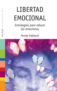 portada Libertad Emocional: Estrategias Para Educar las Emociones (in Spanish)