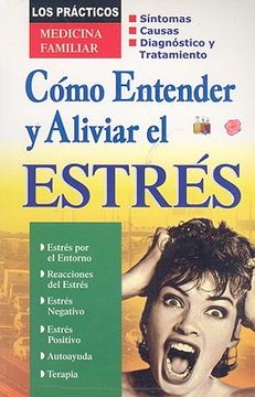 portada Cómo entender y aliviar el estres (in Spanish)