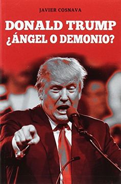 portada Donald Trump ¿Ángel o demonio?