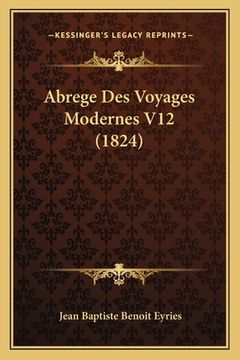 portada Abrege Des Voyages Modernes V12 (1824) (en Francés)
