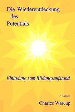 portada Die Wiederentdeckung des Potentials: Einladung zum Bildungsaufstand (en Alemán)