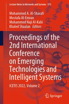 portada Proceedings of the 2nd International Conference on Emerging Technologies and Intelligent Systems: Icetis 2022, Volume 2 (en Inglés)