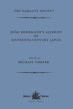 portada João Rodrigues's Account of Sixteenth-Century Japan (Hakluyt Society, Third Series) (en Inglés)