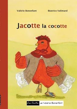 portada Jacotte la cocotte: Les contes de Valérie Bonenfant (en Francés)