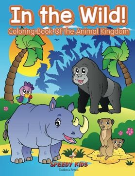 portada In the Wild! Coloring Book Of the Animal Kingdom