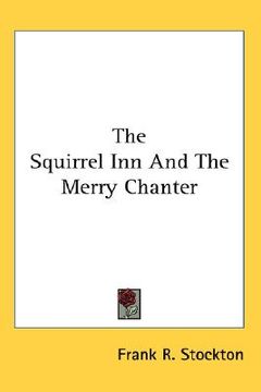 portada the squirrel inn and the merry chanter (en Inglés)