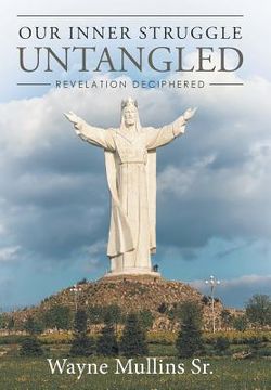 portada Our Inner Struggle Untangled: Revelation Deciphered (in English)