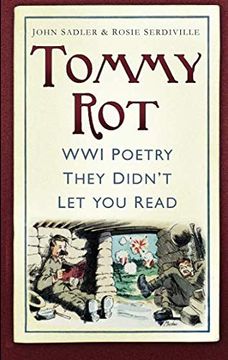 portada Tommy Rot: Wwi Poetry They Didn't let you Read 