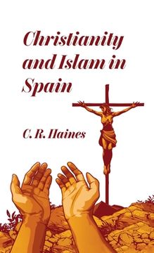 portada Christianity and Islam in Spain Hardcover (en Inglés)