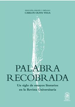 portada Palabra Recobrada: Un Siglo de Ensayos Literarios en la Revista Universitaria (in Spanish)