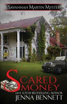 portada Scared Money: A Savannah Martin Novel (en Inglés)