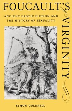portada Foucault'S Virginity Paperback: Ancient Erotic Fiction and the History of Sexuality (The w. B. Stanford Memorial Lectures) (en Inglés)