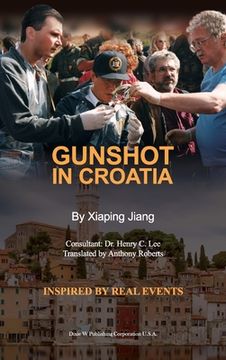 portada Gunshot in Croatia
