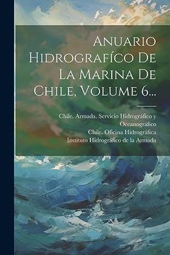 portada Anuario Hidrografíco de la Marina de Chile, Volume 6. (in Spanish)