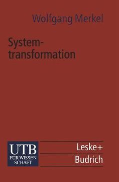 portada Systemtransformation: Eine Einführung in Die Theorie Und Empirie Der Transformationsforschung (en Alemán)