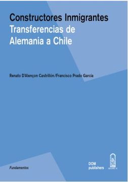 portada Constructores Inmigrantes, Transferencias de Alemania a Chile