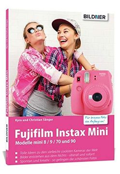 portada Fujifilm Instax Mini: Tolle Ideen zu den Instax Kameras - die Vielleicht Coolsten Kameras der Welt