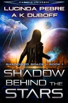 portada Shadow Behind the Stars (Shadowed Space Book 1) (en Inglés)
