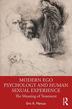 portada Modern ego Psychology and Human Sexual Experience: The Meaning of Treatment (in English)