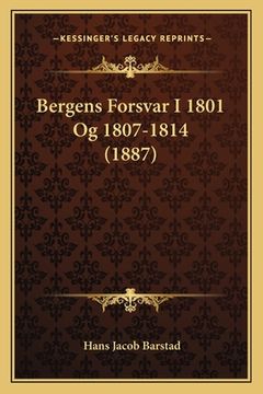 portada Bergens Forsvar I 1801 Og 1807-1814 (1887)