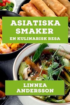 portada Asiatiska Smaker: En Kulinarisk Resa (en Sueco)