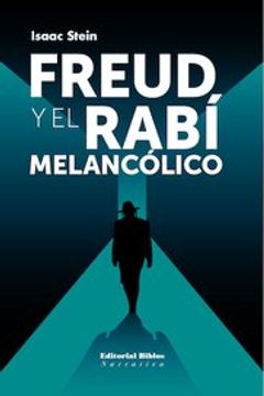 portada Freud y el Rabi Melancolico