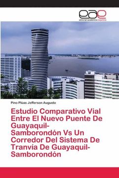 portada Estudio Comparativo Vial Entre el Nuevo Puente de Guayaquil-Samborondón vs un Corredor del Sistema de Tranvía de Guayaquil-Samborondón