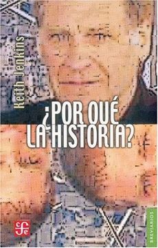 portada Por qué la Historia? Ética y Posmodernidad (in Spanish)