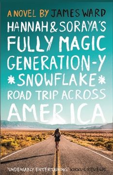portada Hannah and Soraya's Fully Magic Generation-Y *Snowflake* Road Trip across America (in English)