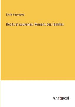 portada Récits et souvenirs; Romans des familles (en Francés)