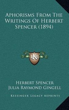 portada aphorisms from the writings of herbert spencer (1894) (en Inglés)