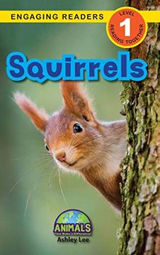 portada Squirrels: Animals That Make a Difference! (Engaging Readers, Level 1) (7) (en Inglés)