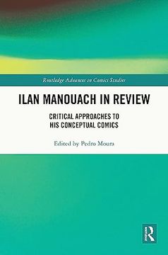 portada Ilan Manouach in Review (Routledge Advances in Comics Studies) (en Inglés)