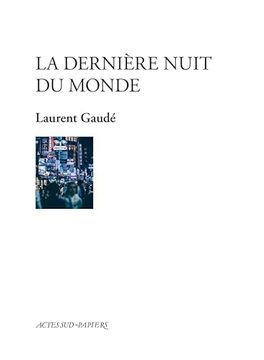 portada La Dernière Nuit du Monde [Broché] Gaudé, Laurent