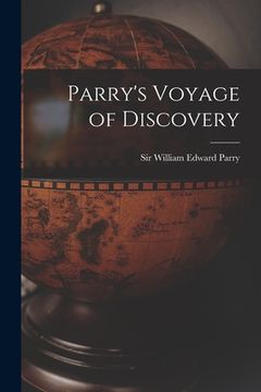portada Parry's Voyage of Discovery [microform] (en Inglés)
