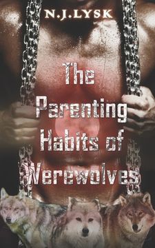 The Parenting Habits of Werewolves (en Inglés)