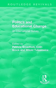 portada Politics and Educational Change (Routledge Revivals) (en Inglés)
