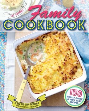 portada The Crumbs Family Cookbook: 150 Really Quick and Very Easy Recipes (en Inglés)