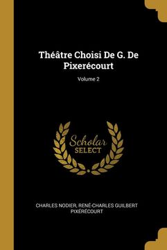 portada Théâtre Choisi de g. De Pixerécourt; Volume 2 