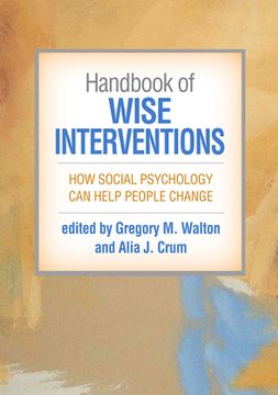 portada Handbook of Wise Interventions: How Social Psychology Can Help People Change (en Inglés)
