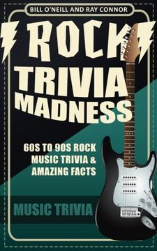 portada Rock Trivia Madness: 60s to 90s Rock Music Trivia & Amazing Facts: Volume 1 (in English)