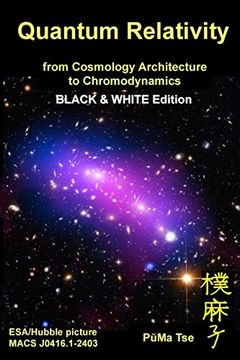 portada Quantum Relativity (Bw): From Cosmology Architecture to Chromodynamics (en Inglés)