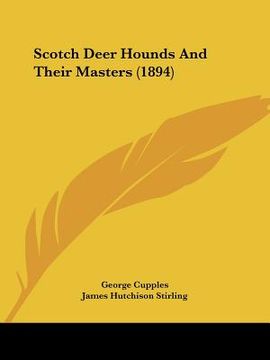portada scotch deer hounds and their masters (1894) (en Inglés)