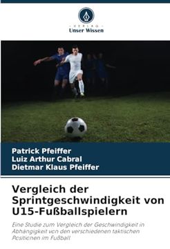 portada Vergleich der Sprintgeschwindigkeit von U15-Fußballspielern (en Alemán)