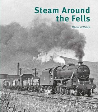 portada Steam Around the Fells (en Inglés)