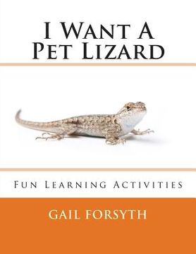 portada I Want A Pet Lizard (en Inglés)
