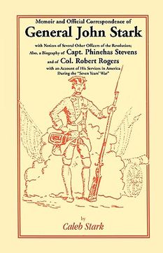 portada memoir and official correspondence of general john stark, with notices of several other officers of the revolution; also, a biography of capt. phineha (en Inglés)