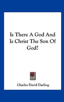 portada is there a god and is christ the son of god? (en Inglés)