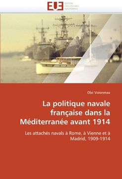 portada La Politique Navale Francaise Dans La Mediterranee Avant 1914
